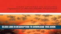 MOBI DOWNLOAD Case Studies in Suicide: Experiences of Mental Heath Professionals PDF Ebook