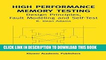 EPUB DOWNLOAD High Performance Memory Testing: Design Principles, Fault Modeling and Self-Test