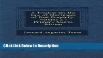 [Download] Treatise on the Law of Mortgages of Real Property, Volume 2 [PDF] Online