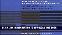 MOBI DOWNLOAD The Politics of Jurisprudence: A Critical Introduction to Legal Philosophy PDF Online