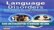 EPUB DOWNLOAD Language Disorders from Infancy through Adolescence: Listening, Speaking, Reading,