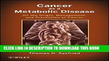 MOBI DOWNLOAD Cancer as a Metabolic Disease: On the Origin, Management, and Prevention of Cancer