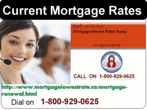 Require Aid? Call on Current Mortgage Rates 1-800-929-0625