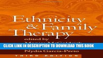 EPUB DOWNLOAD Ethnicity and Family Therapy, Third Edition PDF Kindle