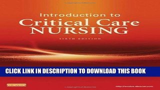 MOBI DOWNLOAD Introduction to Critical Care Nursing, 6e (Sole, Introduction to Critical Care