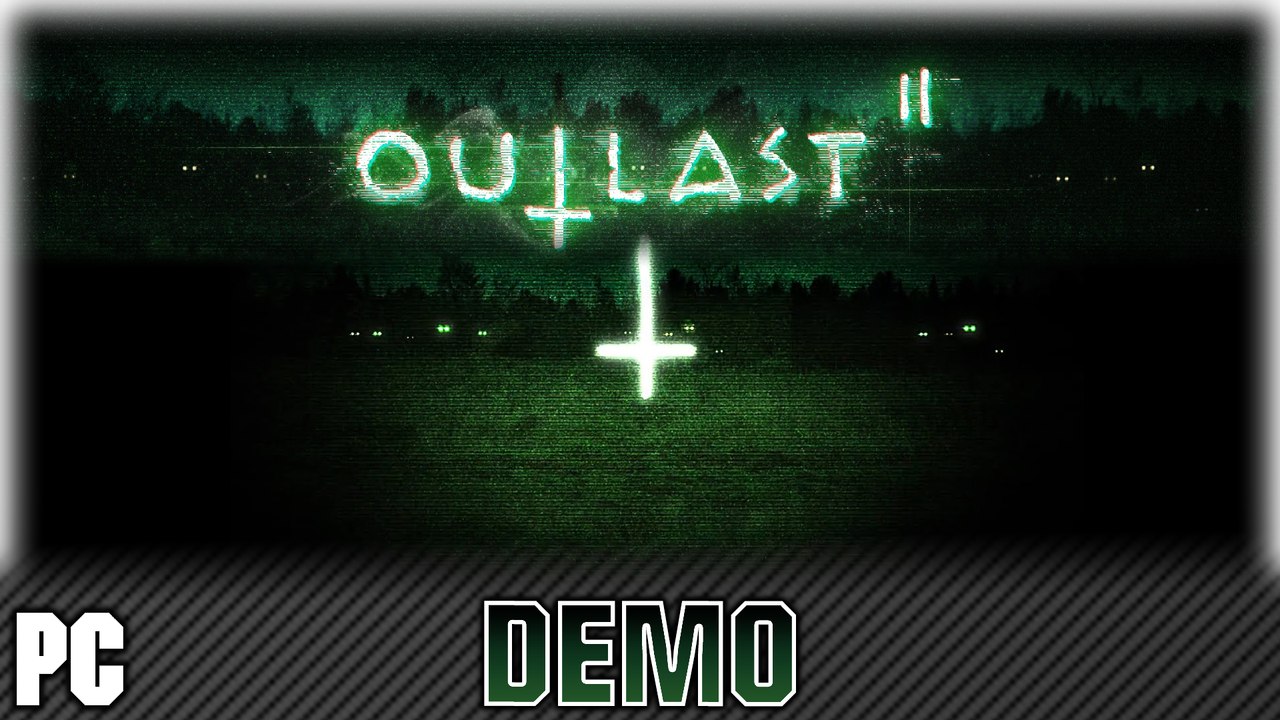 Outlast 2 | DEMO | FR | 2 Flipette ^^