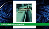 READ BOOK  Fortran 95/2003: for Scientists and Engineers FULL ONLINE