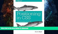 READ BOOK  Positioning in CSS: Layout Enhancements for the Web FULL ONLINE