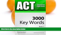 READ book  ACT Interactive Flash Cards - 3000 Key Words. A powerful method to learn the