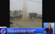 Vientos huracanados afectaron a viviendas en Manabí y Guayas