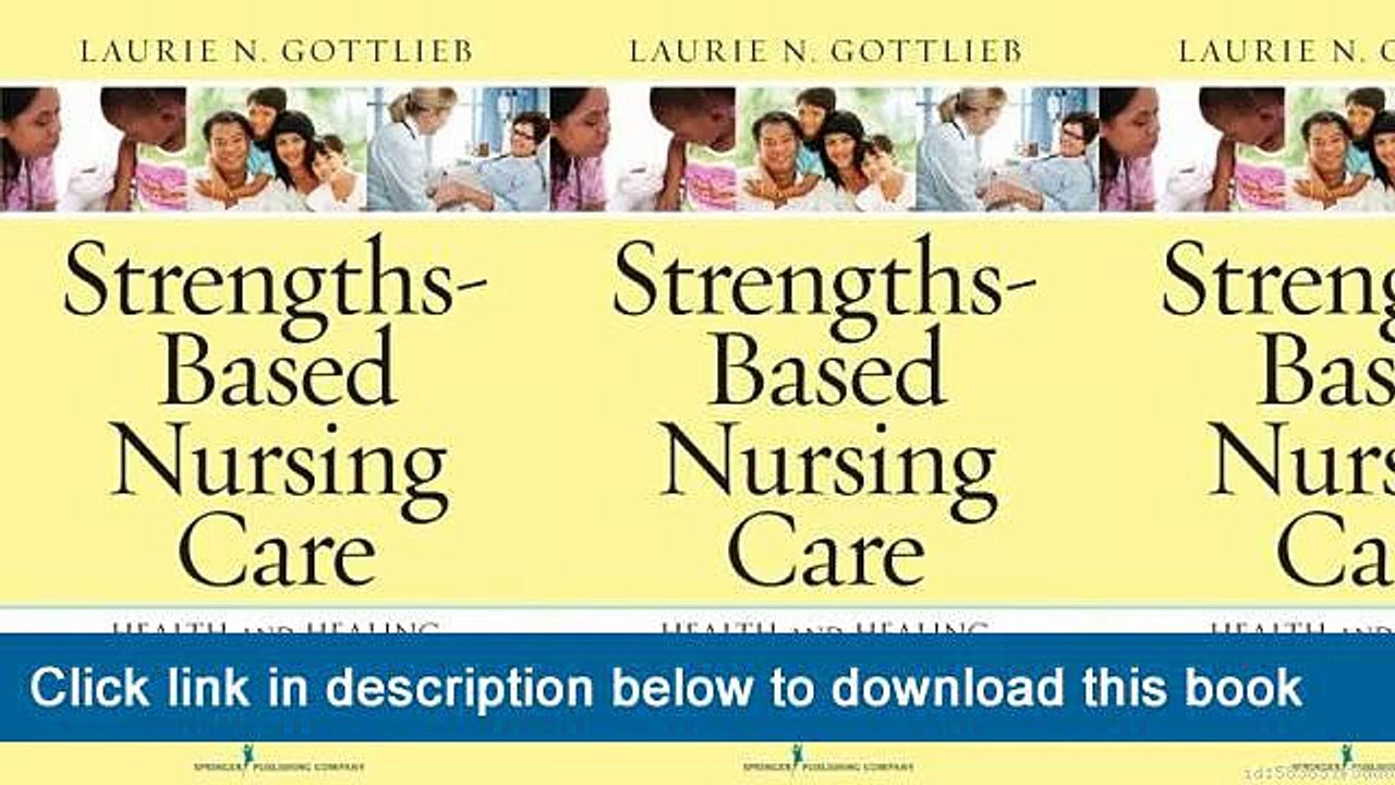 (o-o) (XX) eBook Download Strengths-Based Nursing Care: Health And Healing For Person And Family