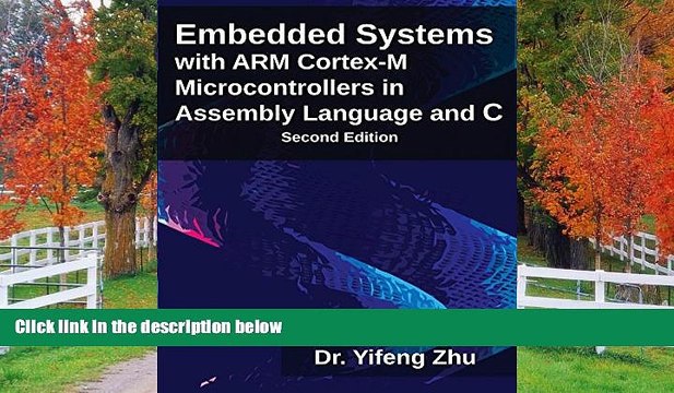 FREE DOWNLOAD Embedded Systems with ARM Cortex-M Microcontrollers in Assembly Language and C