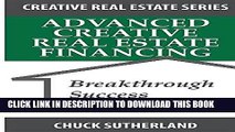 EPUB DOWNLOAD Advanced Creative Real Estate Financing: Breakthrough Success Strategies PDF Ebook