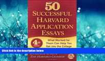 FREE PDF  50 Successful Harvard Application Essays: What Worked for Them Can Help You Get into the