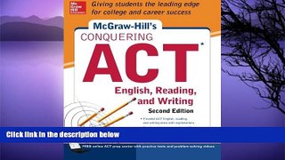 READ book  McGraw-Hill s Conquering ACT English Reading and Writing, 2nd Edition  FREE BOOOK