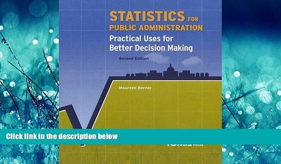 READ THE NEW BOOK Statistics for Public Administration: Practical Uses for Better Decision Making