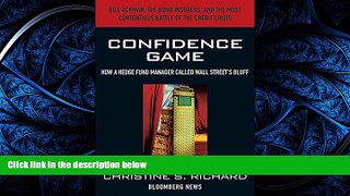 READ THE NEW BOOK Confidence Game: How Hedge Fund Manager Bill Ackman Called Wall Street s Bluff