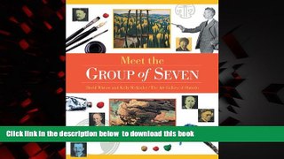 {BEST PDF |PDF [FREE] DOWNLOAD | PDF [DOWNLOAD] Meet the Group of Seven (Snapshots: Images of