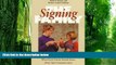 David Stewart The Signing Family: What Every Parent Should Know about Sign Communication