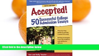 READ book  Accepted! 50 Successful College Admission Essays  FREE BOOOK ONLINE