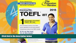 READ book  Cracking the TOEFL iBT with Audio CD, 2015 Edition (College Test Preparation)  FREE