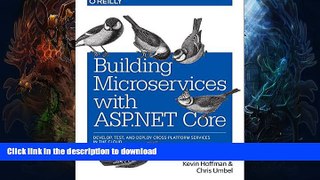 READ  Building Microservices with ASP.NET Core: Develop, Test, and Deploy Cross-Platform Services
