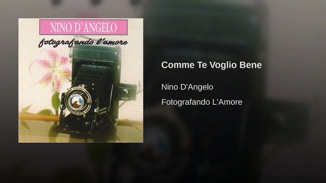 Comme Te Voglio Bene - Nino D'angelo