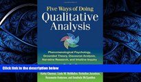 PDF [DOWNLOAD] Five Ways of Doing Qualitative Analysis: Phenomenological Psychology, Grounded