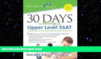 FREE DOWNLOAD  30 Days to Acing the Upper Level SSAT: Strategies and Practice for Maximizing Your