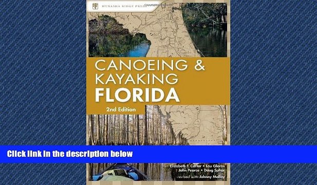 FREE DOWNLOAD Canoeing and Kayaking Florida (Canoe and Kayak Series) FREE BOOOK ONLINE