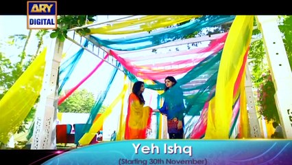 Yeh Ishq Drama Starting 30th November 2016 - ARY Digital Drama