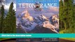 READ book  A Climber s Guide to the Teton Range Third Edition(Climber s Guide to the Teton Range)
