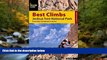 FREE DOWNLOAD  Best Climbs Joshua Tree National Park: The Best Sport And Trad Routes In The Park