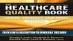 [READ] Kindle The Healthcare Quality Book: Vision, Strategy, and Tools, Third Edition Free Download