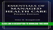 [READ] Mobi Essentials of Managed Health Care with Study Guide, Fourth Edition (Essentials of