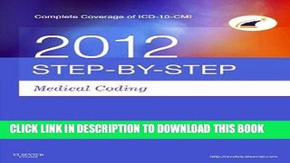 [READ] Kindle Medical Coding Online 2012 for Step-by-Step Medical Coding 2012 Edition (User Guide,