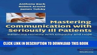 [READ] Kindle Mastering Communication with Seriously Ill Patients: Balancing Honesty with Empathy