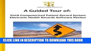 [READ] Mobi A Guided Tour of: VistA Computerized Patient Record System Electronic Health Records
