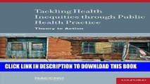 [READ] Kindle Tackling Health Inequities Through Public Health Practice: Theory To Action Free