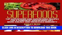 [FREE] Audiobook Superfoods: Top Superfoods and Superfoods Recipes for a Powerful Superfoods Diet,