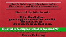 Read Erfolgsprognosen mit Bilanzkennzahlen (BeitrÃ¤ge zum Rechnungs-, Finanz- und Revisionswesen)