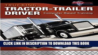 [PDF] Trucking: Tractor-Trailer Driver Computer Based Training, CD-ROM (Automotive Multimedia