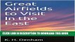 [READ] Kindle Great Airfields to Visit In the East: 30 Great Airfields on the Eastern side of