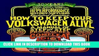 [PDF] How to Keep Your Volkswagen Alive: A Manual of Step by Step Procedures for the Compleat