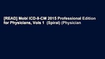 [READ] Mobi ICD-9-CM 2015 Professional Edition for Physicians, Vols 1  (Spiral) (Physician