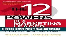 [PDF] The 12 Powers of a Marketing Leader: How to Succeed by Building Customer and Company Value