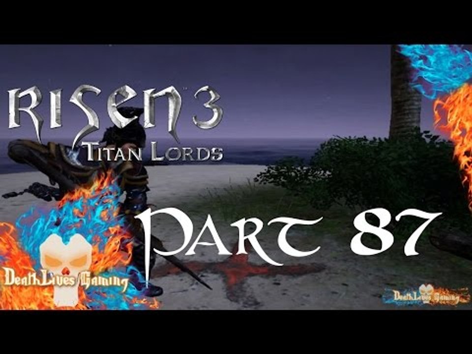 Risen 3: Titan Lords - Part 87 - Steelbeard's T...