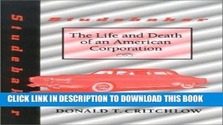 [PDF] Studebaker: The Life and Death of an American Corporation (Midwestern History  ) Full Online