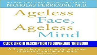 [FREE] Audiobook Ageless Face, Ageless Mind: Erase Wrinkles and Rejuvenate the Brain Download Online