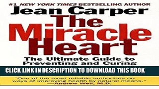 [FREE] Audiobook The Miracle Heart : The Ultimate Guide to Preventing and Curing Heart Disease